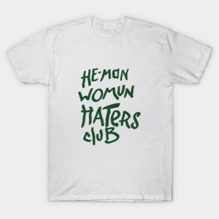 He-Man Womun Haters Club T-Shirt